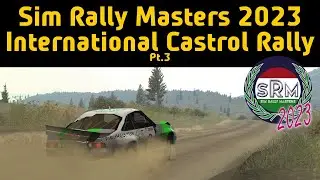 Sim Rally Masters 2023 - International Castrol Rally - Pt. 3 - Richard Burns Rally