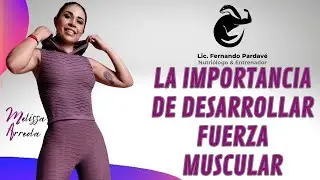 💪💪¿Cómo entrenar fuerza muscular? 💪💪 - Fernando Pardavé y Melissa Arreola