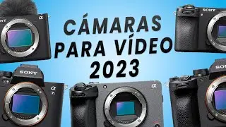 Cuál es la MEJOR Cámara Sony PARA VÍDEO? [GUÍA de COMPRA 2023]