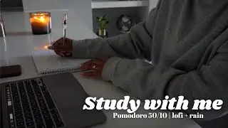 2-Hour Study With Me | Lofi + Rain 🌧 Pomodoro 50/10