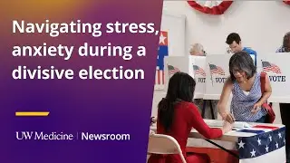 Navigating stress, anxiety during a divisive election