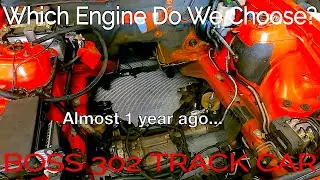 Which Engine Do I Select for Our Boss 302 Track Car?