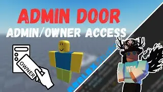 Roblox Studio Tutorial: How to make an Admin/Owner Door