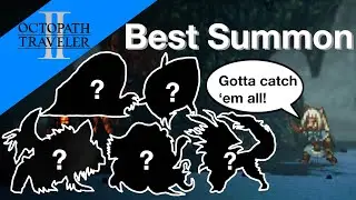Ochette Best Mini-boss Summons - Octopath Traveler 2