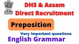 Preposition for DHS Exam//Assam Direct Recruitment 2022