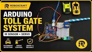 Arduino Toll Gate System 🚗 | Automatic Parking Barrier Using IR Sensor & Servo