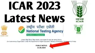 ICAR 2023 Latest News | Exam Date | Official News