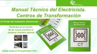 ¡Ya Disponible!  Centros de Transformación, el nuevo Manual Técnico del Electricista