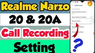 Realme Narzo 20 & 20A mein Call recording kaise kare | How to enable Call recording in realme Narzo