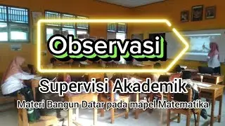 Kegiatan Observasi Kelas - Supervisi Akademik