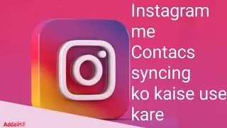 Instagram me contacts syncing option ko kaise use kare || #instagram