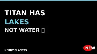 Titan Has LAKES — But They're NOT Water 🌊