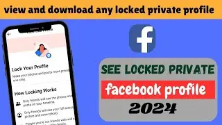 How To See Photos Of Locked Facebook Profile | How To View Posts From Locked Facebook Profile