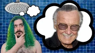 Stan Lee Shower Thought