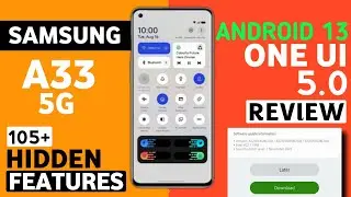 Samsung A33 5G Official OneUI 5.0 Android 13 Update Review| 115+ Hidden Features|OneUI 5 A33 Feature