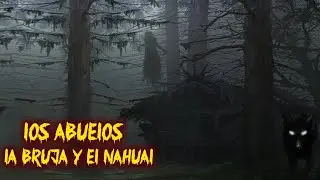 La Bruja Y El NAHUAL historia de mis abuelos Terror en REDE