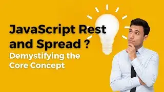JavaScript Spread and Rest Operators: Demystifying the core concept