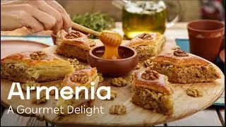 Armenia - A Gourmet Delight (Long Version)