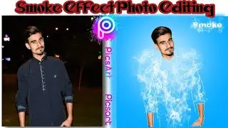 Smoke Effect Photo Editing PicsArt |Smoke Effect Photo Editing tutorial |Smoke Effect Photo tutorial