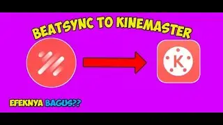 Cara Menambahkan klip grafis Beatsync ke aplikasi kinemaster