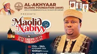 AL-AKHYAAR 2023 - MAOLID NABIYY CELEBRATION & SPECIAL PRAYER FOR THE NATION