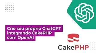 Crie seu próprio ChatGPT integrando CakePHP com OpenAI