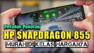 5 HP SNAPDRAGON 855 TERMURAH 2021 - Termurah di Kelasnya!!!