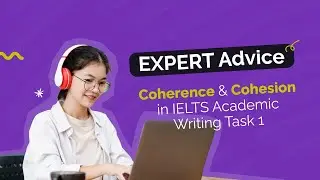 IELTS Academic Writing Task 1: Coherence and Cohesion