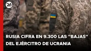 Rusia cifra en 9.300 las 