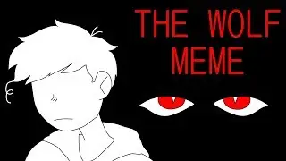 THE WOLF / meme
