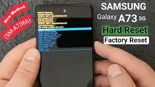 Samsung Galaxy A73 5G Hard Reset | How To Factory Reset / Pin Unlock Samsung A73 (SM-A736B)