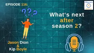 EP116   What's next after season 2