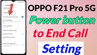 OPPO F21 Pro 5G me Power button to end call Setting kaise kare | OPPO F21 Pro power button end call