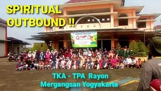 SERUU BANGET !! Spiritual Outbound Santri TKA-TPA Rayon Mergangsan Yogyakarta  @Aswin_ch