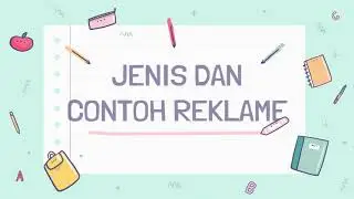 Kelas 6, Tema 4, Subtema 1 (SBdP : Jenis dan Contoh Reklame)