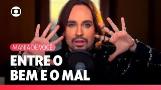 Johnny Hooker canta “Entre o Bem e o Mal”: música inédita para trilha de Mania de Você! | TV Globo