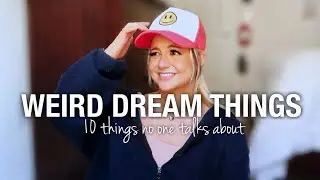 10 weird things in dreams NO ONE talks about💤 | #dreamjournal
