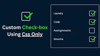Custom checkbox CSS Tutorial | How to make custom checkbox for website