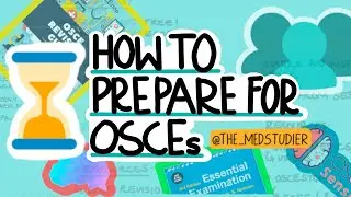 HOW TO PREPARE FOR OSCES !