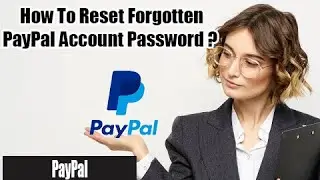How to Reset Forgotten PayPal Account Password | Recover PayPal Account 2022