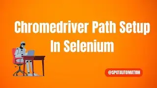 Chromedriver Setup In Selenium || How to install Chromedriver in selenium #chromedriver #selenium