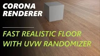 Single Texture Realistic Floor Material with Corona UVW Randomizer