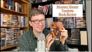 Monster Hunter Vendetta Book Review