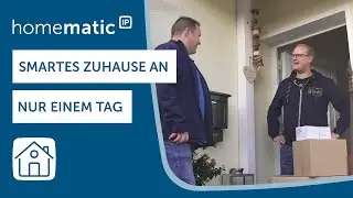 Homematic IP | Smartes Zuhause an einem Tag (Teil 1) | Der Rundgang