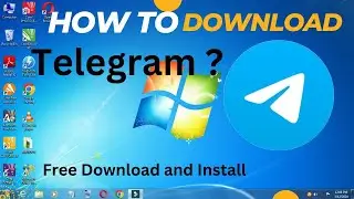 How to Download Telegram in Windows 7? Computer/Laptop