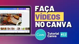Como Editar Vídeos no Canva com Narração e Música [Online e Grátis] - Tutorial Canva #12