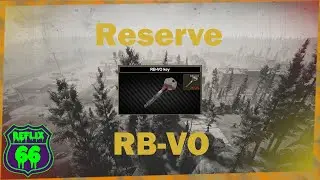 .12 Reserve RB-VO Key Guide - Reflix66 - Escape From Tarkov