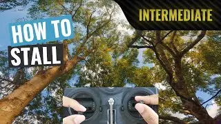 How To: Stall | FPV Tutorial