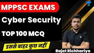Cyber Security Top 100 MCQ | MPPSC Exams | Rajat Richhariya