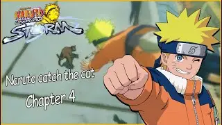 Naruto Ultimate Ninja Storm 1 Gameplay: Naruto Catch the cat chapter 4